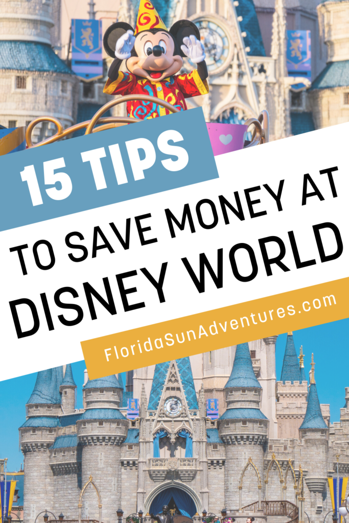 15 Tips to Save Money At Disney World Pinterest Pin
