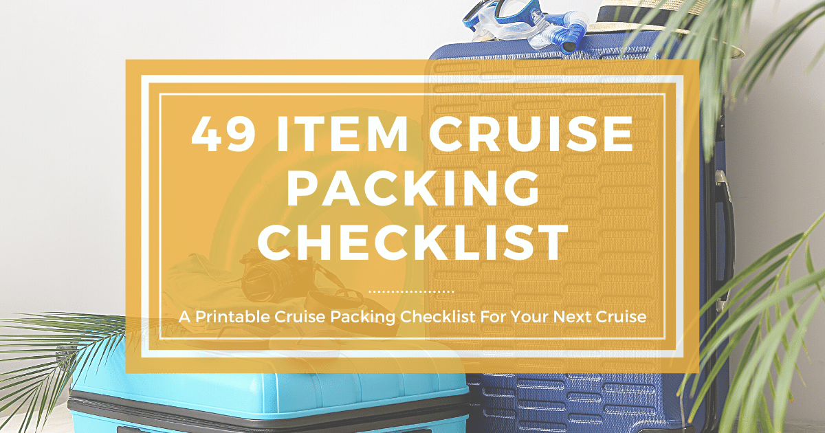 Ultimate Printable Cruise Packing List Never a Thing!